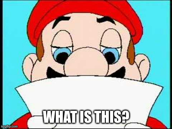 What's Gonna Happen? | WHAT IS THIS? | image tagged in hotel mario letter | made w/ Imgflip meme maker