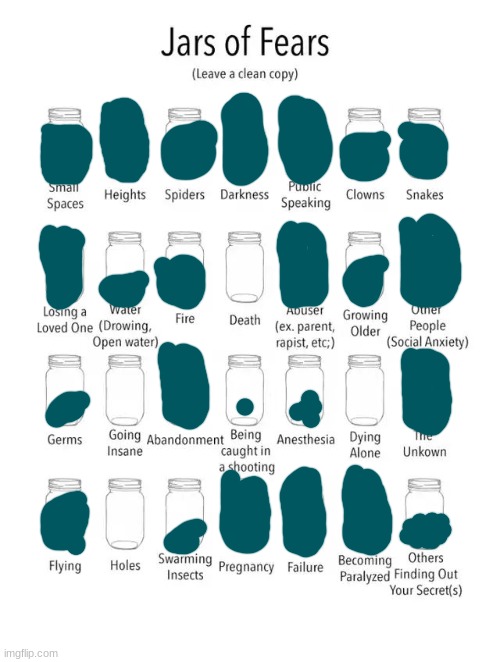 Here are my jars that I fear in my life. | image tagged in jar of fears clear version,fear,phobia,oh god | made w/ Imgflip meme maker