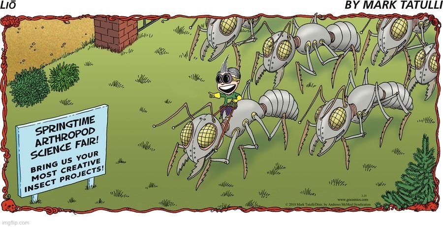 image tagged in comics,lio,giant ant army,science fair | made w/ Imgflip meme maker