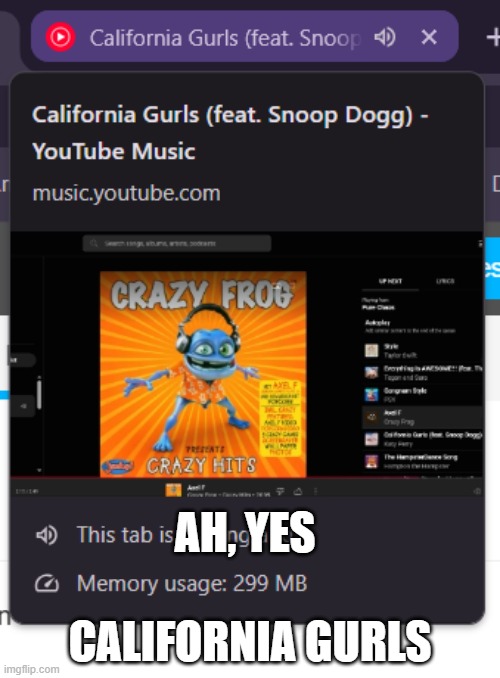 CALIFORNIA GURLS; AH, YES | made w/ Imgflip meme maker