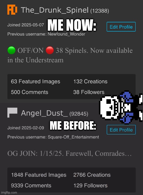 ME NOW:; ME BEFORE: | made w/ Imgflip meme maker