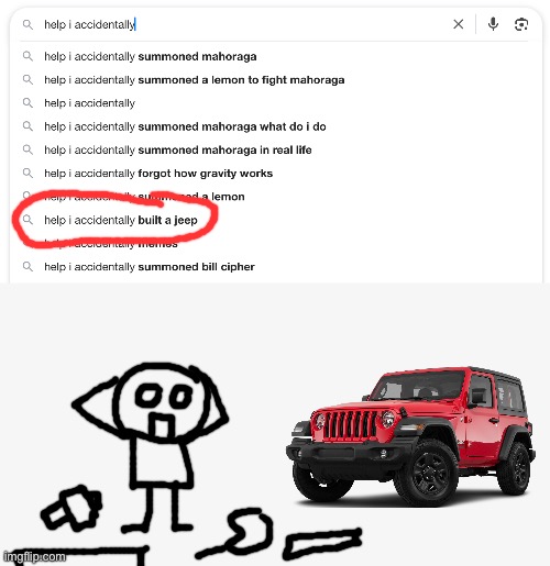 Help I Accidentally | image tagged in help i accidentally | made w/ Imgflip meme maker