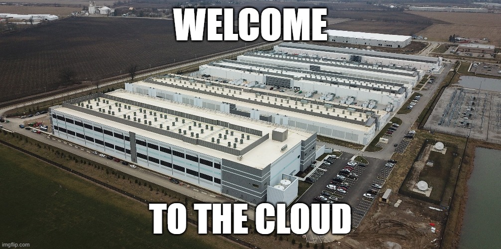 Server farm cloud storage facility | WELCOME; TO THE CLOUD | image tagged in cloud | made w/ Imgflip meme maker