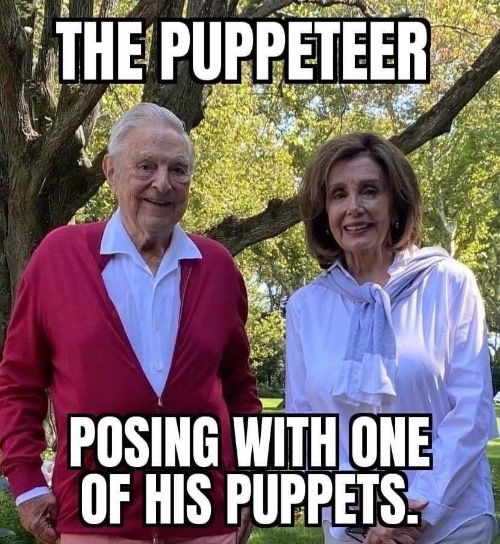 Puppeteer And One Of His Puppets | image tagged in george soros,nancy pelosi,communist socialist,puppets,puppetry,nazi libtards illuminati evil | made w/ Imgflip meme maker