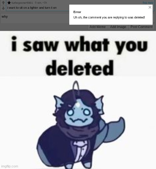 @turbogooner9001 | image tagged in sebastian solace saw what you deleted | made w/ Imgflip meme maker