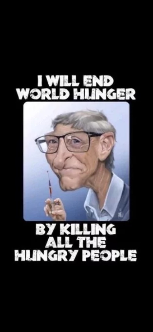 Dr. Mengele here can shove these vaccines where the sun doesn't shine | image tagged in bill gates loves vaccines,bill gates,psychopaths and serial killers,depopulation vaccines,covidiots,globalist genocide | made w/ Imgflip meme maker