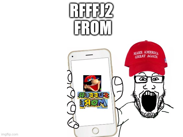 REFFUS EROM | RFFFJ2
 FROM | image tagged in funny,memes | made w/ Imgflip meme maker