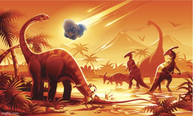 Dinosaur Extinction | image tagged in dinosaur extinction | made w/ Imgflip meme maker
