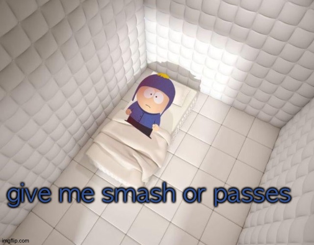 South Park | give me smash or passes | image tagged in south park | made w/ Imgflip meme maker