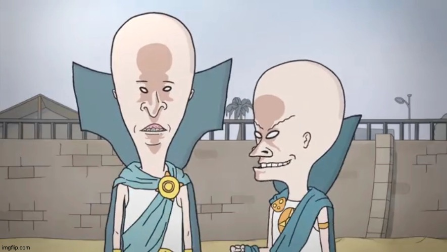 Smart Beavis and Butthead | image tagged in smart beavis and butthead | made w/ Imgflip meme maker