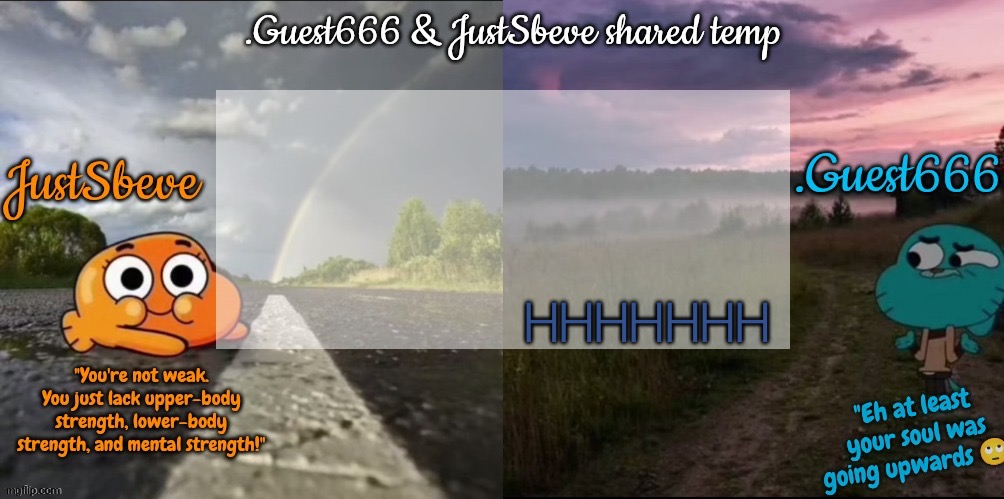 JustSbeve & .Guest666 shared announcement temp | HHHHHHH | image tagged in justsbeve guest666 shared announcement temp | made w/ Imgflip meme maker