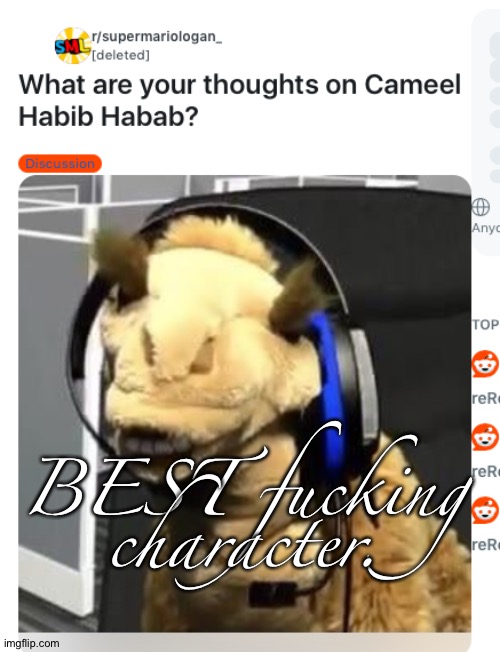 BEST fucking character. | made w/ Imgflip meme maker