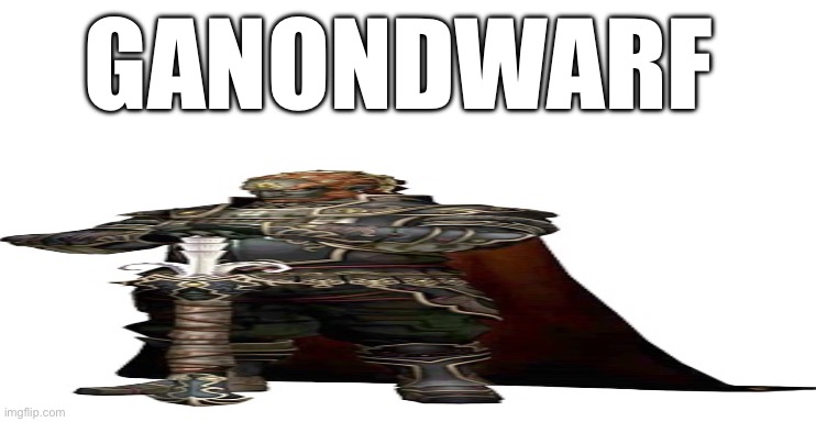 Ganondwarf | GANONDWARF | image tagged in ganondwarf,legend of zelda,ganondorf | made w/ Imgflip meme maker