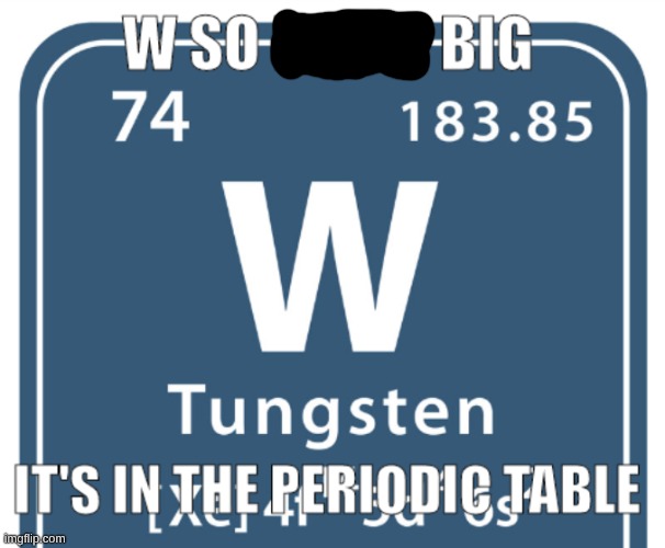 W so damn big | image tagged in w so damn big | made w/ Imgflip meme maker