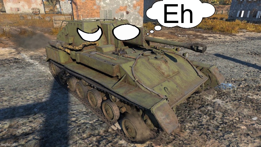 Eh? | Eh | image tagged in war thunder | made w/ Imgflip meme maker