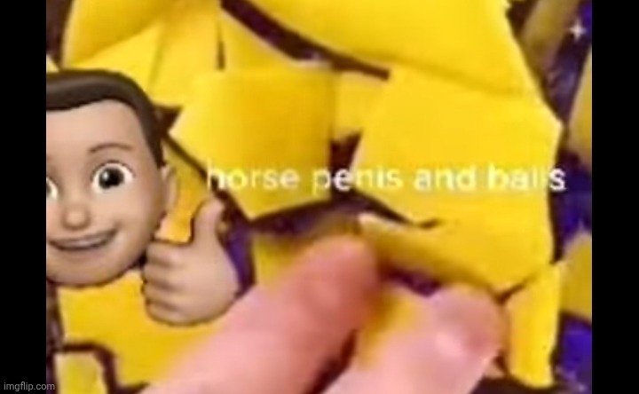 image tagged in horse penis and balls | made w/ Imgflip meme maker
