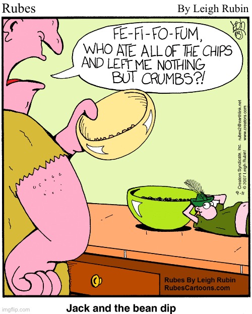 Rubes; By Leigh Rubin | image tagged in comics,rubes,jack and the giant,bean dip | made w/ Imgflip meme maker