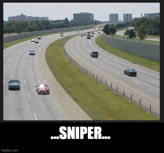 ...SNIPER... | made w/ Imgflip meme maker