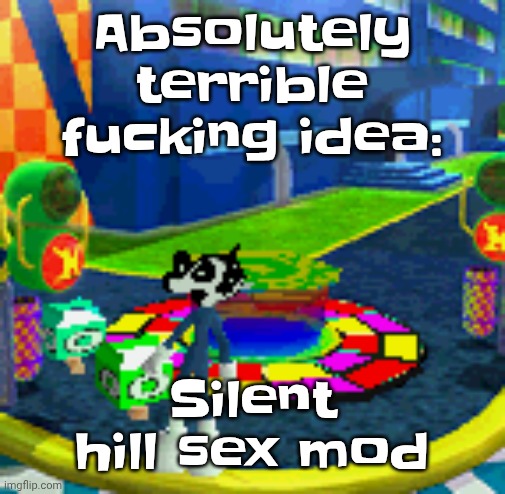 Absolute abysmal dogshit | Absolutely terrible fu‍cking idea:; Silent hill sex mod | image tagged in whoag | made w/ Imgflip meme maker
