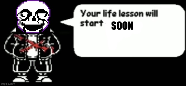 SOON | made w/ Imgflip meme maker