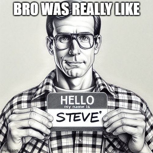 BRO WAS REALLY LIKE | made w/ Imgflip meme maker