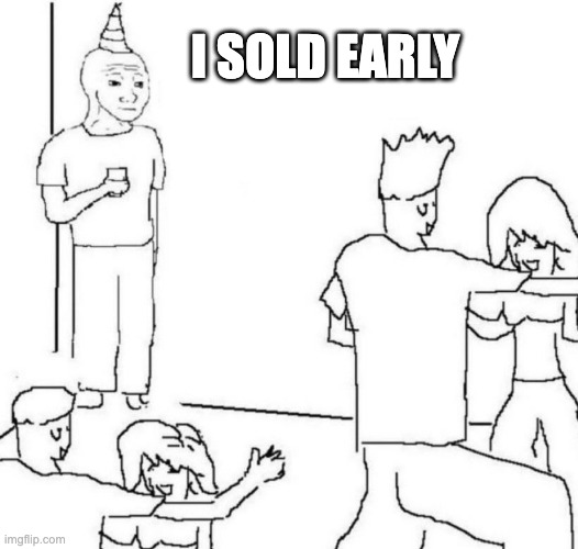 I sold Early Blank Meme Template