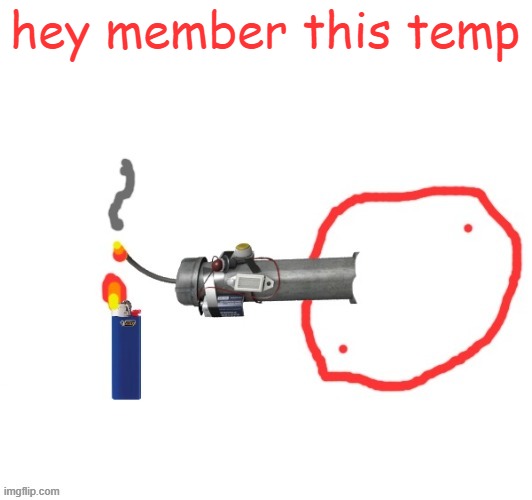 Not-so Badass drawing of Blobie smoking a Pipe bomb | hey member this temp | image tagged in not-so badass drawing of blobie smoking a pipe bomb | made w/ Imgflip meme maker