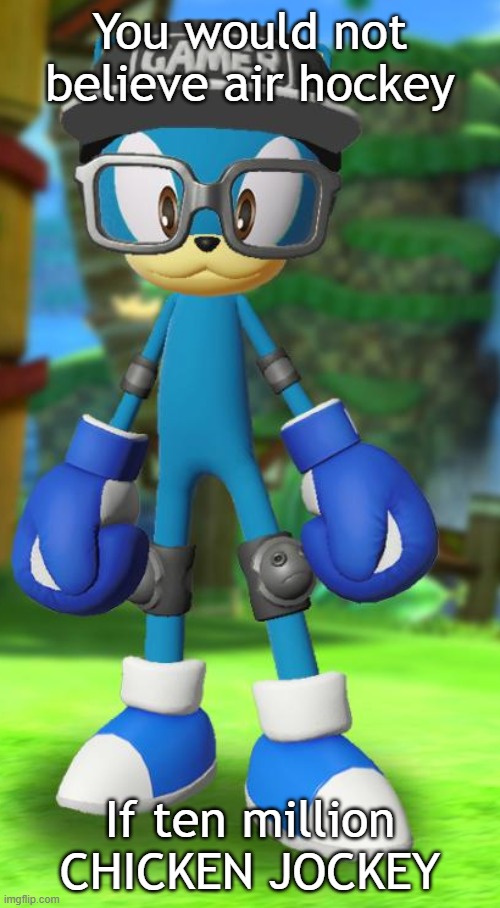 Pump but recreated in the official Sega fan card maker | You would not believe air hockey; If ten million CHICKEN JOCKEY | image tagged in pump but recreated in the official sega fan card maker | made w/ Imgflip meme maker