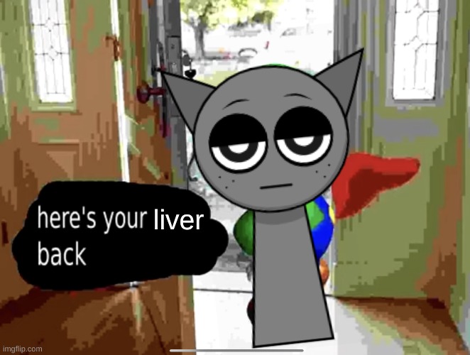 Here’s your _____ back | liver | image tagged in here s your _____ back | made w/ Imgflip meme maker
