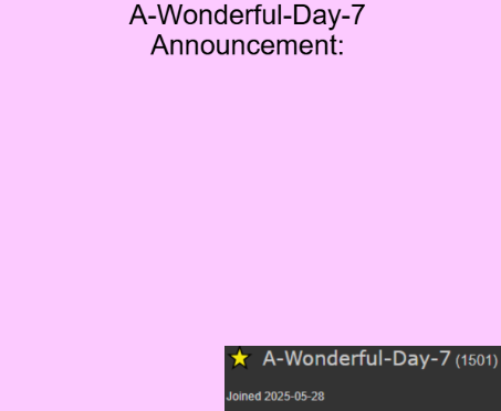 High Quality A-Wonderful-Day-7 announcement template Blank Meme Template