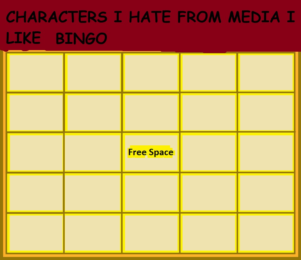 characters i hate from media i like bingo Blank Meme Template