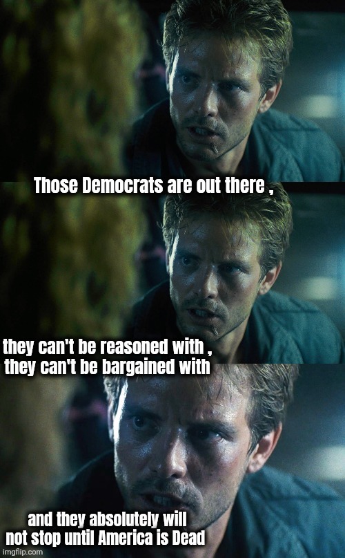 Democrat Terminators | image tagged in democrat terminators | made w/ Imgflip meme maker