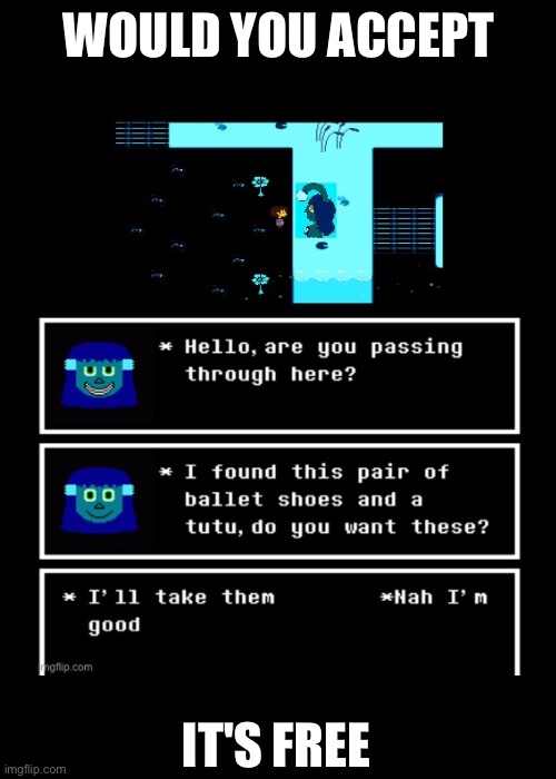 Her Offer | WOULD YOU ACCEPT; IT'S FREE | made w/ Imgflip meme maker