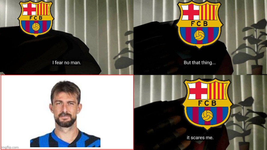 Barcelona fans have not escaped from Inter Milan nightmare because of Acerbi and Frattesi goals... | image tagged in tf2 heavy i fear no man,inter,barcelona,acerbi,champions league,sports | made w/ Imgflip meme maker