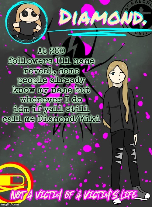 Diamond. Announcement Temp (TY DISCO!!!!) | At 200 followers I'll name reveal, some people already know my name but whenever I do idm if yall still call me Diamond/Kiki | image tagged in diamond announcement temp ty disco | made w/ Imgflip meme maker
