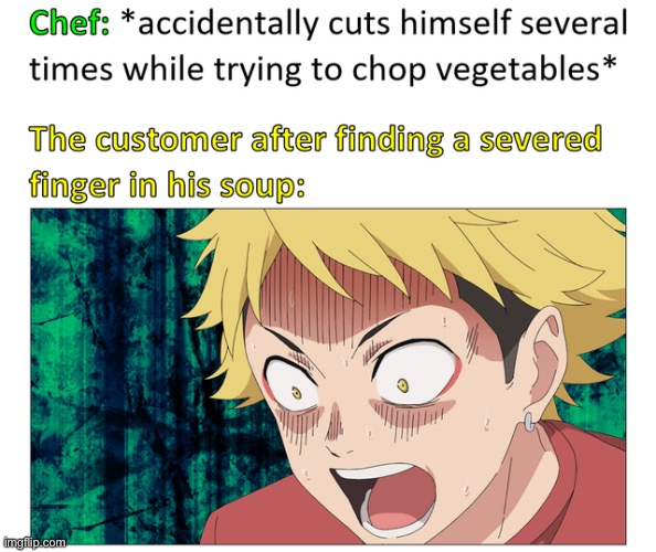 Extra protein… | image tagged in memes,funny,dark,chef,soup | made w/ Imgflip meme maker