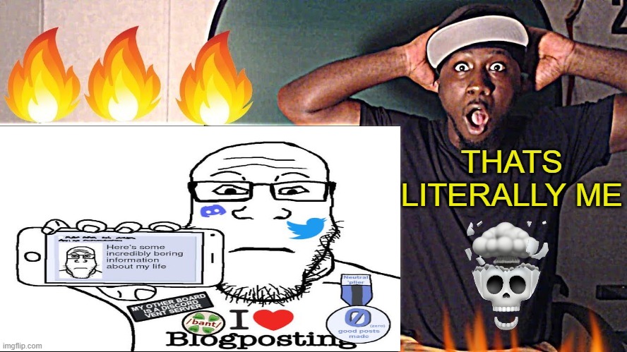 THATS LITERALLY ME | image tagged in thats literally me | made w/ Imgflip meme maker