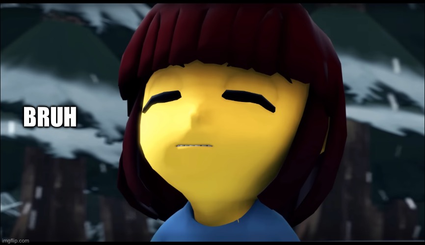BRUH | made w/ Imgflip meme maker