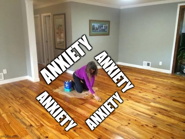 Painted into a corner | ANXIETY; ANXIETY; ANXIETY; ANXIETY | image tagged in painted into a corner | made w/ Imgflip meme maker