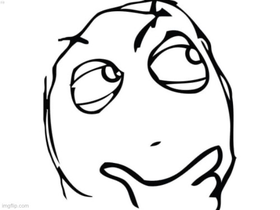 image tagged in memes,question rage face | made w/ Imgflip meme maker