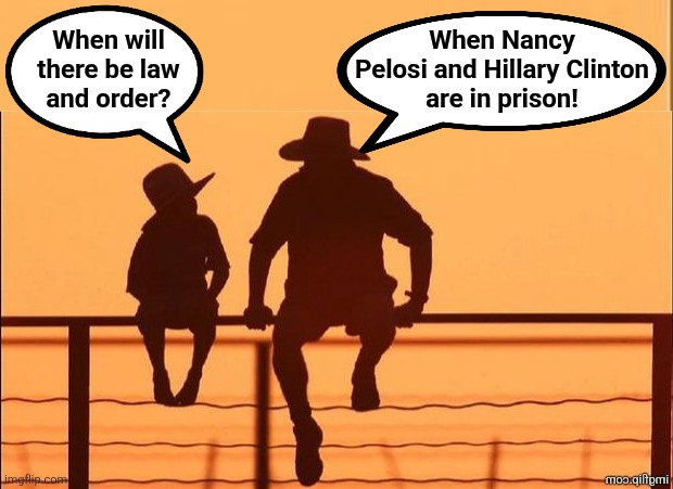 When will
there be law
and order? When Nancy
Pelosi and Hillary Clinton
are in prison! | made w/ Imgflip meme maker