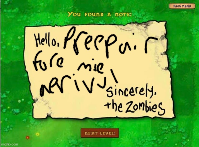 Letter From The Zombies | image tagged in letter from the zombies | made w/ Imgflip meme maker