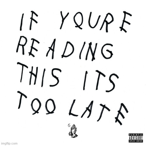 Drake album covers | image tagged in drake album covers | made w/ Imgflip meme maker