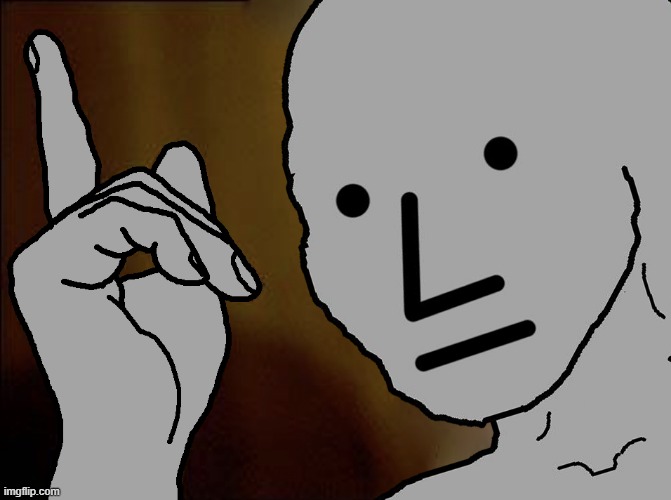He's Right You Know NPC | image tagged in he's right you know npc | made w/ Imgflip meme maker