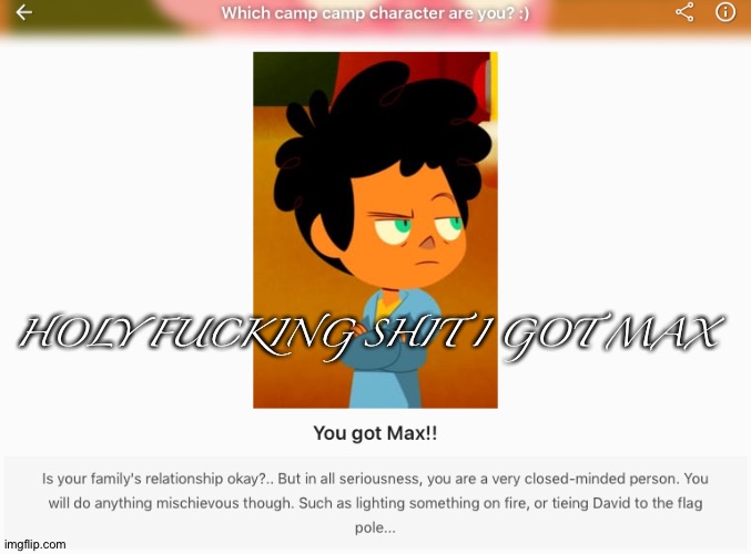 HOLY FUCKING SHIT I GOT MAX | made w/ Imgflip meme maker