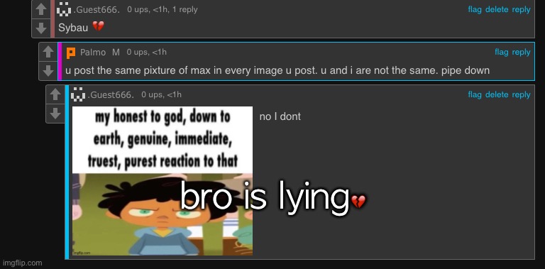 bro is lying💔 | made w/ Imgflip meme maker