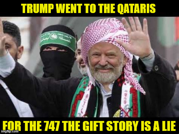 Cut out his lyin' tongue | TRUMP WENT TO THE QATARIS; FOR THE 747 THE GIFT STORY IS A LIE | image tagged in cut out his lyin' tongue,lyin' king,maga muslim,prince trump,no tariff on opfc,two faced trump | made w/ Imgflip meme maker