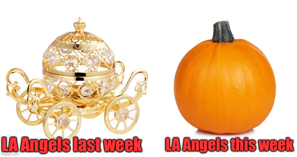 Angels Drop Like a Rock | LA Angels this week; LA Angels last week | image tagged in sports | made w/ Imgflip meme maker