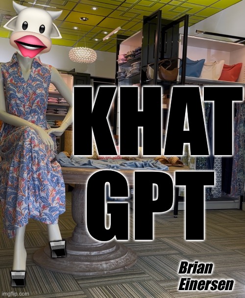 Kim Kowdashian endorses Khat GPT. | 🐮; 👄; KHAT GPT; 💻; 💻; Brian Einersen | image tagged in fashion,j mclaughlin,chat gpt,emooji art,kim kowdashian,brian einersen | made w/ Imgflip meme maker