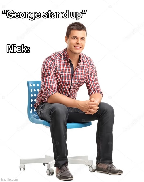 Kid named nick | image tagged in memes,unfunny | made w/ Imgflip meme maker